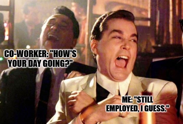 Relatable Funny Work Memes