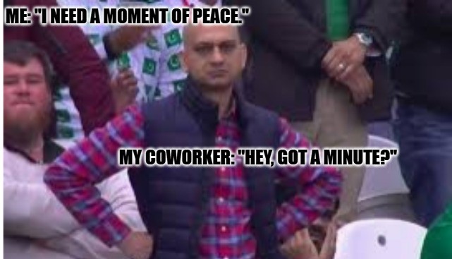 Relatable Funny Work Memes