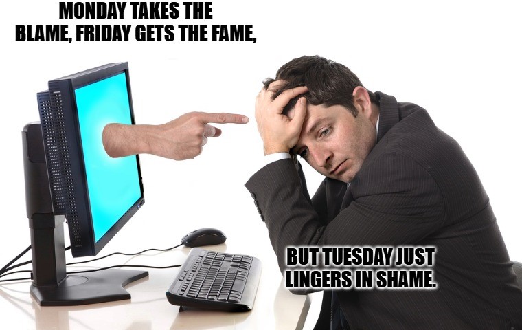 Tuesday Work Memes