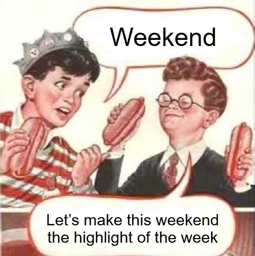 weekend memes