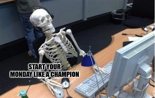 Monday Motivational Memes
