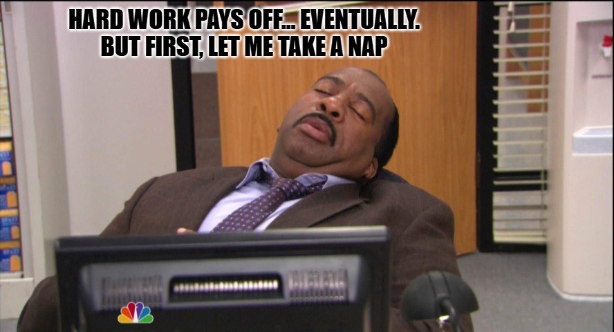 Hard Work Memes
